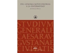 Libro Del Genoma Mitocondrial A La Enfermedad de Julio Montoya Villarroya (Español)