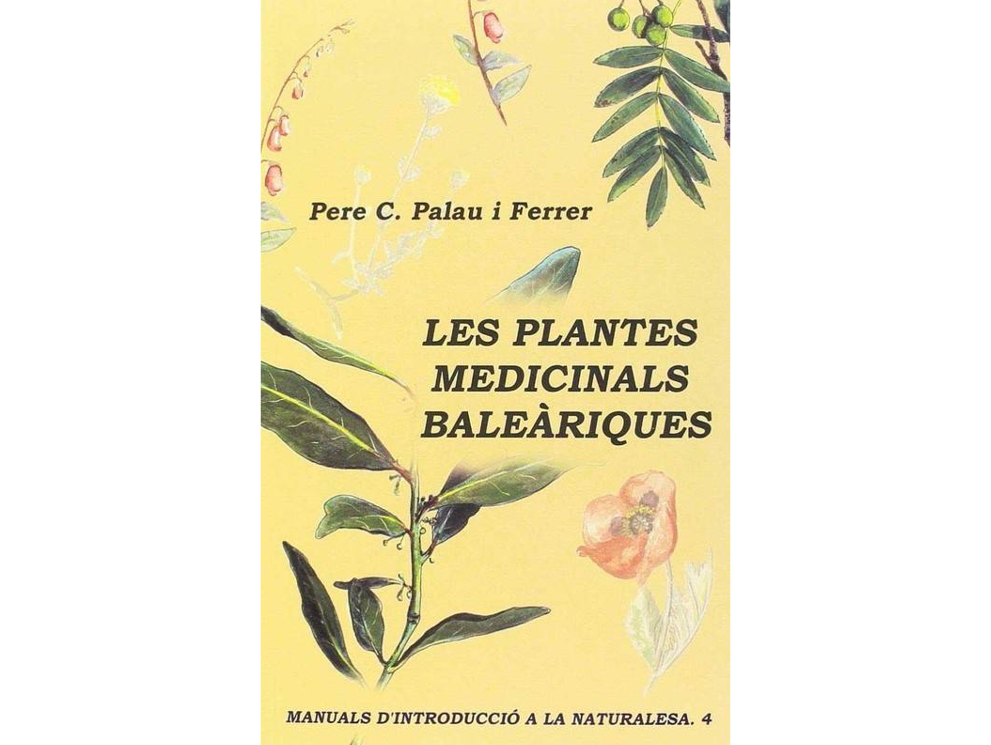 Libro Plantes Medicinals Baleariques de Pere C Palau