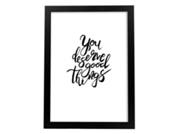 Póster NACNIC con Mensajes Felices en Blanco y Negro. 'Te Mereces Todas Las Cosas Buenas'