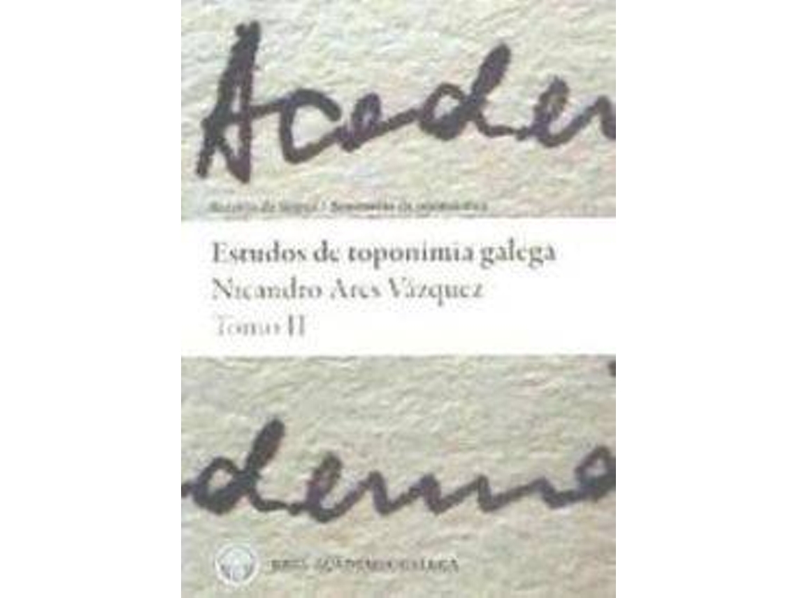Libro Estudos De Toponimia Galega Tomo Ii de Nicandro Ares Vázquez (Galego)