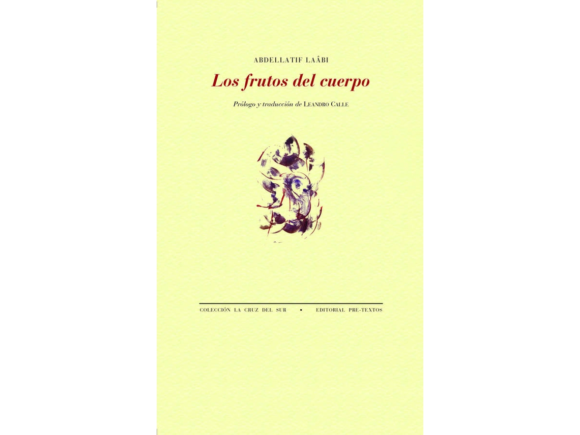 Libro Los Frutos Del Cuerpo de Abdellatif Laabi (Español)
