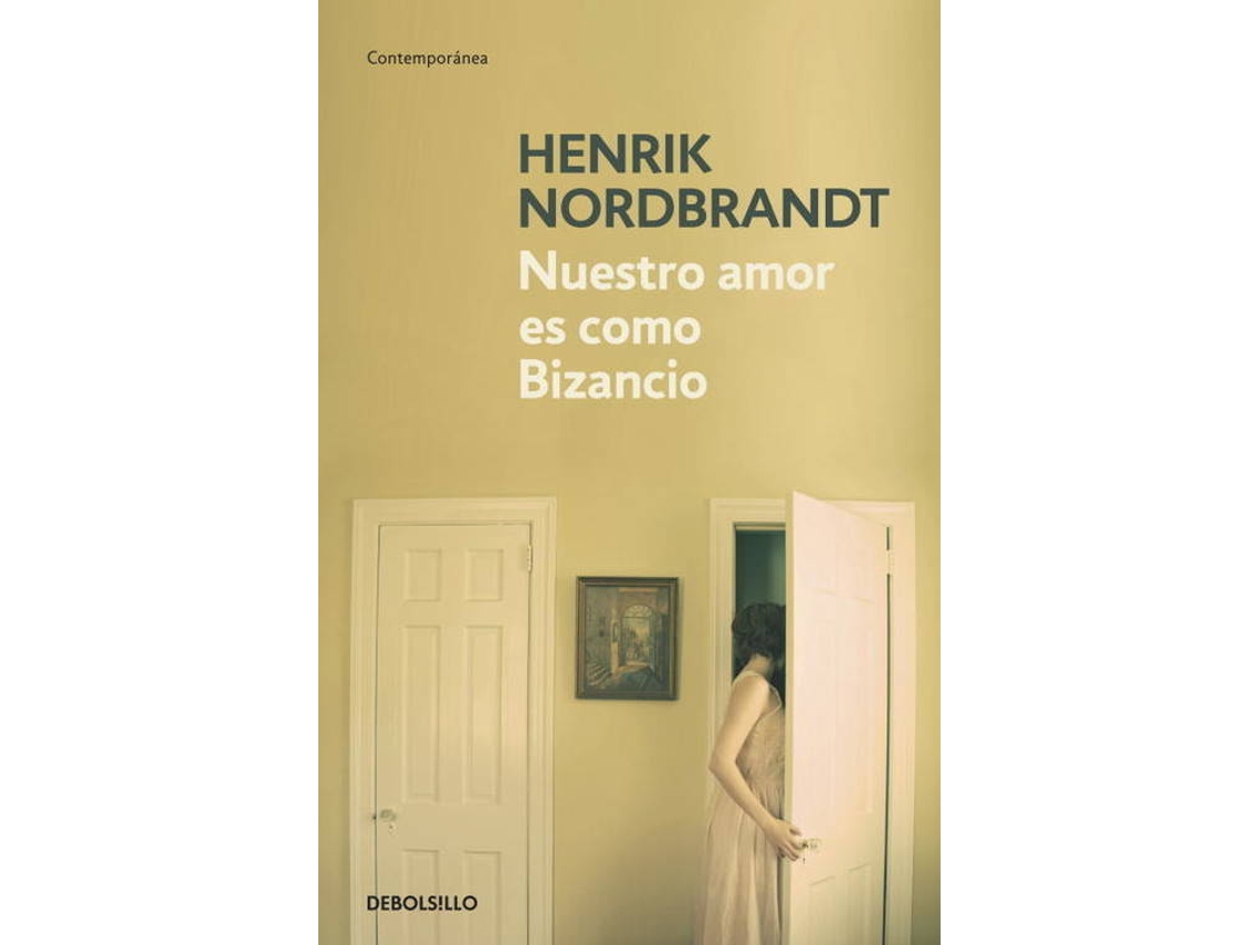 Libro Nuestro Amor Es Como Bizancio de Henrik Nordbrandt (Español)