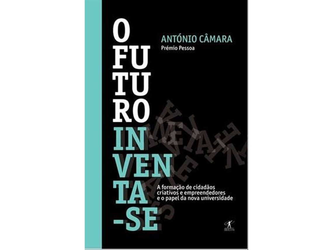 Libro O Futuro Inventa-se de Antonio Camara