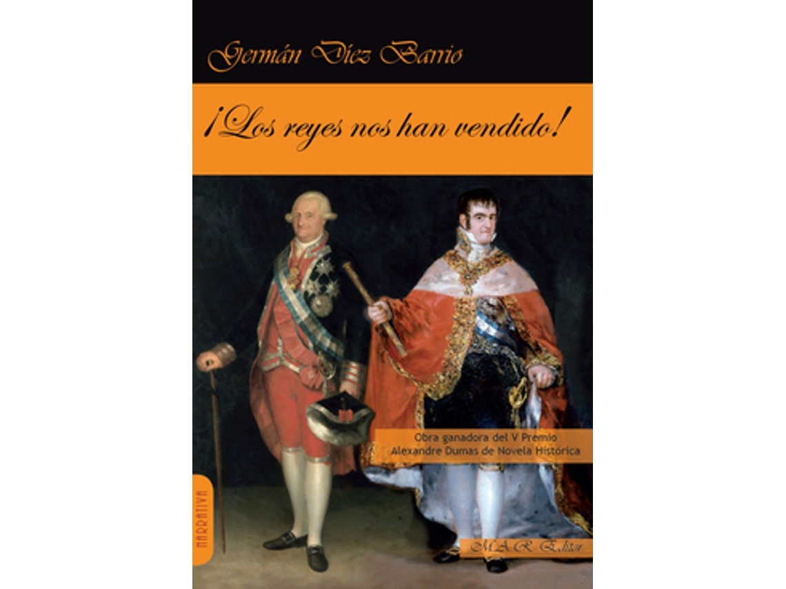 Libro ¡Los Reyes Nos Han Vendido! de Diez Barrio Germán (Castellano)