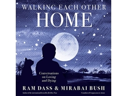 Libro Walking Each Other Home de Ram Dass e Mirabai Bush (Inglés)