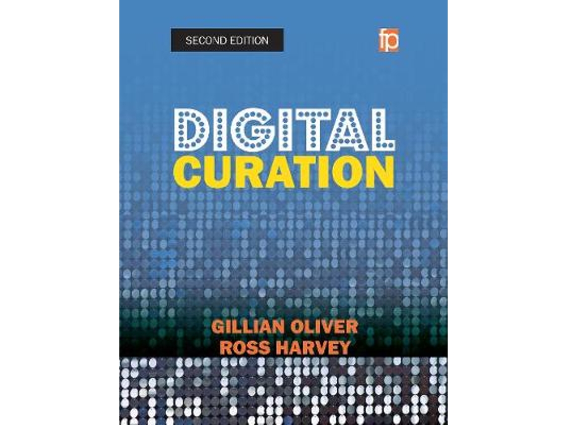 Libro Digital Curation de Ross Harvey e Gillian Oliver (Inglés)