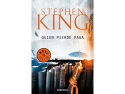 Libro Quien Pierde Paga de Stephen King