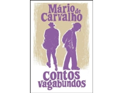 MARIO DE CARVALHO 'CONTOS VAGABUNDO'$E14