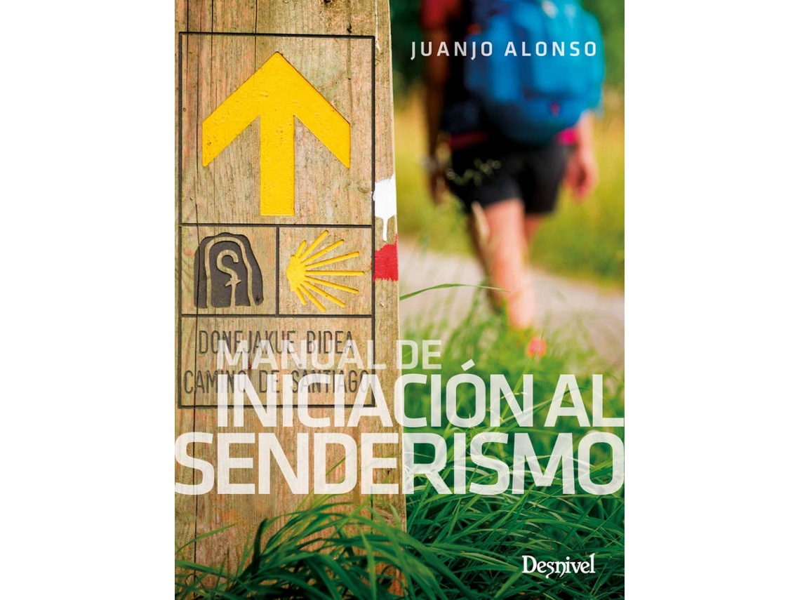 Libro Manual De Iniciación Al Senderismo de Juan José Alonso Checa (Español)
