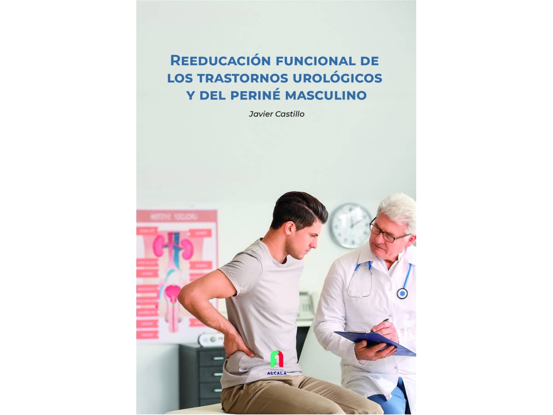 Libro Reeducación Funcional De Los Trastornos Urológicos de Frnacisco Javier Castillo Montes (Español)