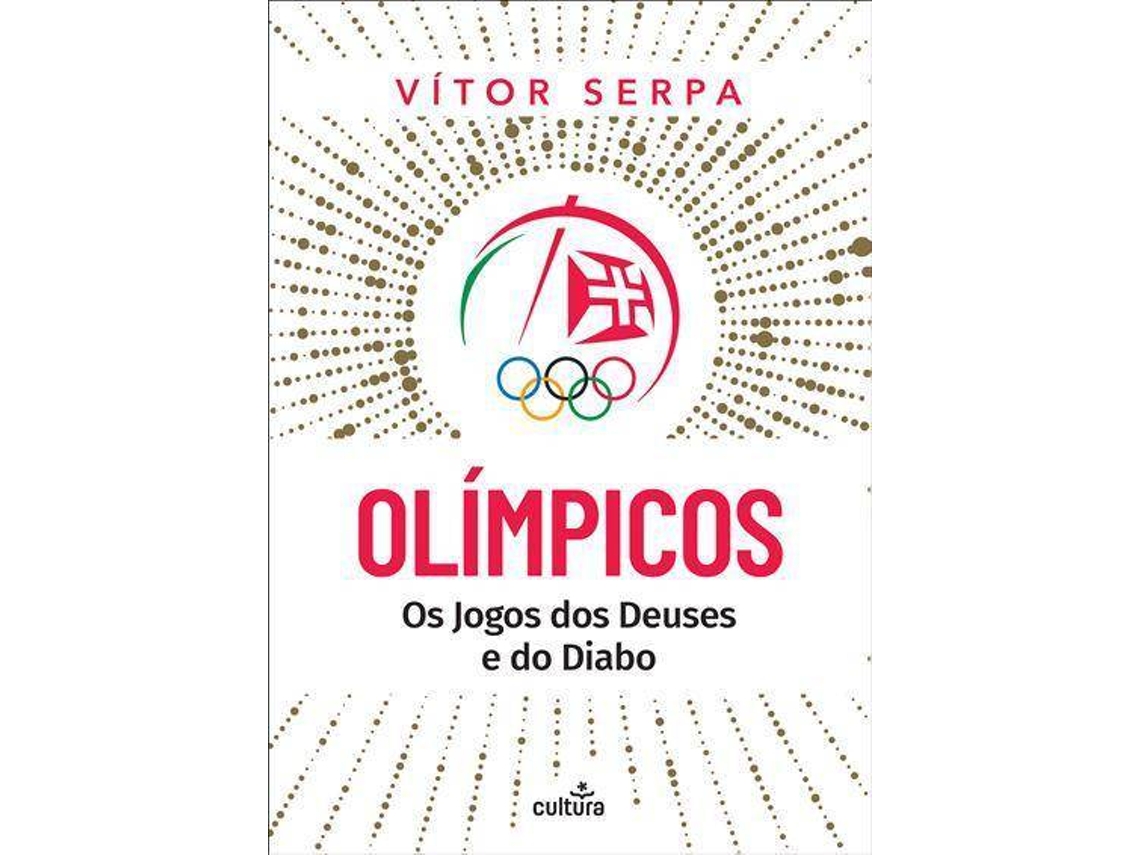 Libro Olímpicos Os Jogos dos Deuses e do Diabo de Vítor Serpa (Portugués do Brasil)