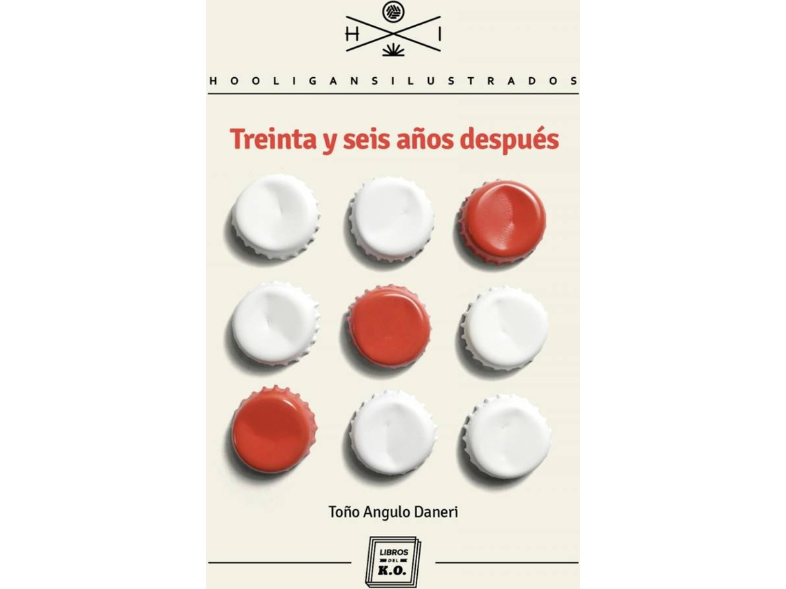Libro Treinta Y Seis Años Despuès de Toño Angulo Daneri (Español)