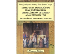 Libro Diario De La Expedición De Fray Junípero Serra Desde La Misión De Loreto A San Diego En 1769 de Fray Junípero Serra, Fray Juan Crespí (Español)