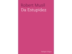 Libro Da Estupidez De Robert Musil (portugués)
