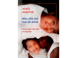 Libro Más Allá Del Mar De Arena de Agnes Agboton (Español)