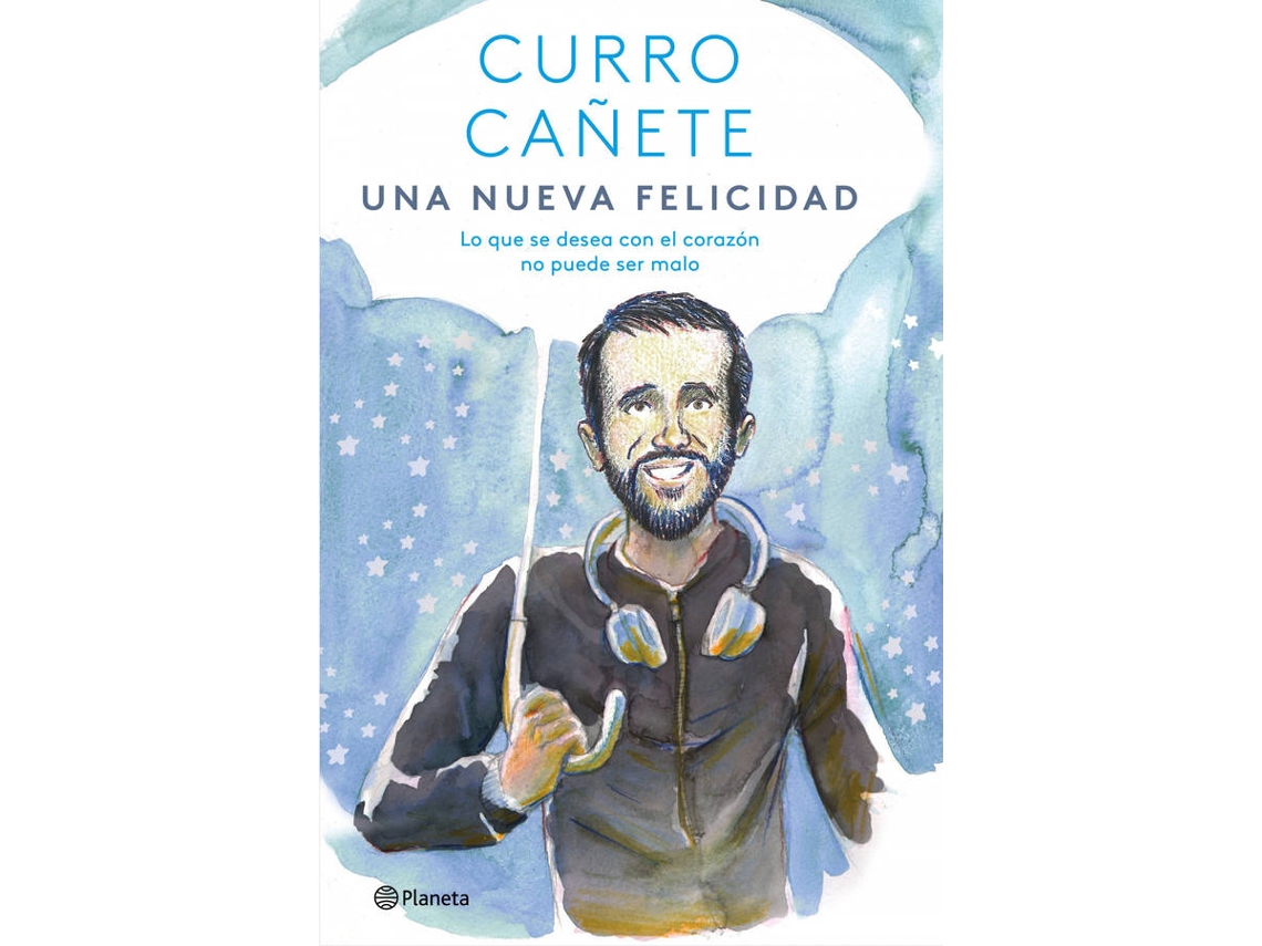 Libro Una Nueva Felicidad de Curro Cañete (Español)