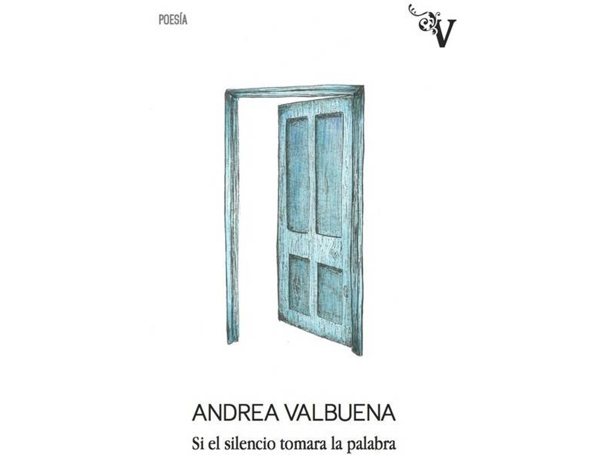 Libro Si El Silencio Tomara La Palabra de Andrea Valbuena (Español)