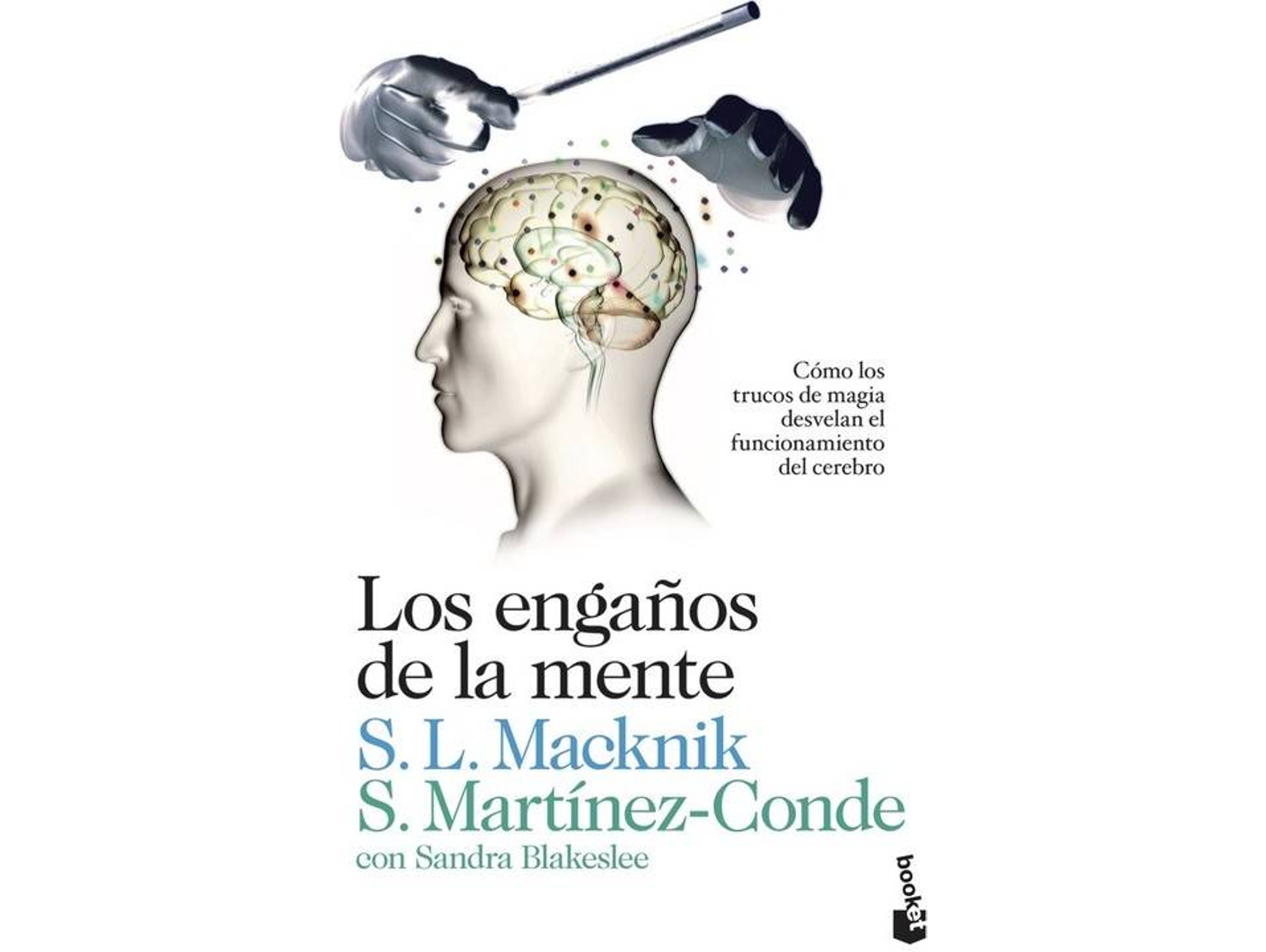 Libro Los Engaños De La Mente de Stephen L. Macknik (Español)