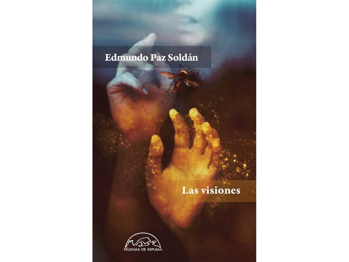 Libro Las Visiones de Edmundo Paz Soldán (Español)