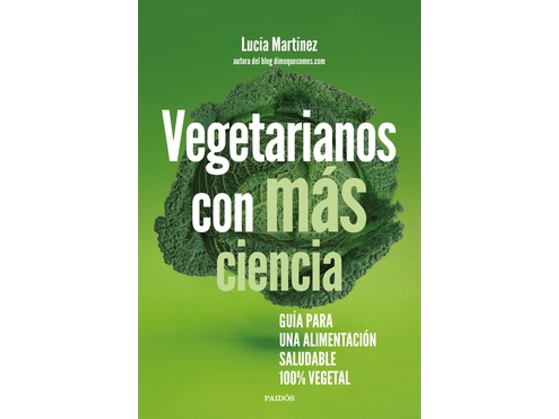 Libro Vegetarianos Con Más Ciencia de Martínez, Lucía (Castellano)