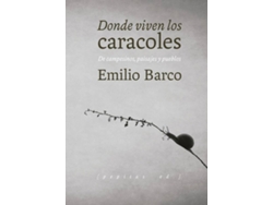 Libro Dónde Viven Los Caracoles de Emilio Barco Royo (Español)