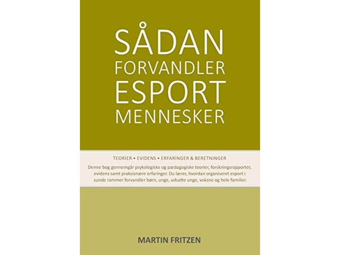 Libro Sådan Forvandler Esport Mennesker De Martin Fritzen (danés)