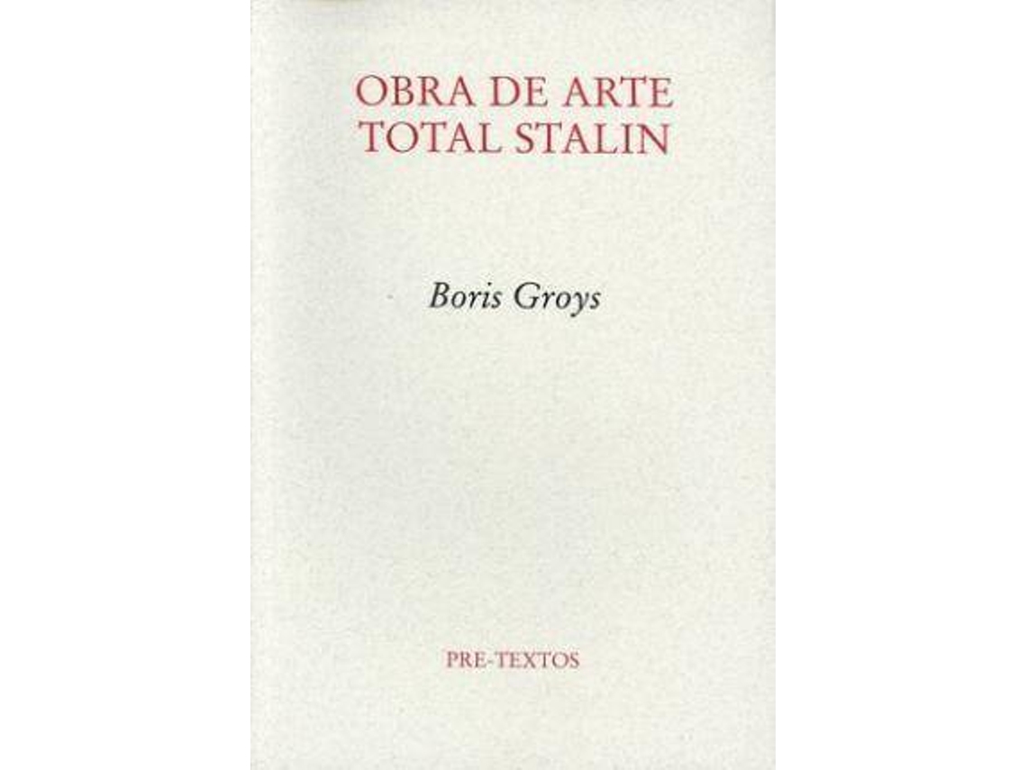 Libro Obra De Arte Total Stalin de Boris Groys (Español)