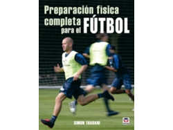 Libro Preparacion Fisica Completa Para El Futbol de Simon Thadani (Español)