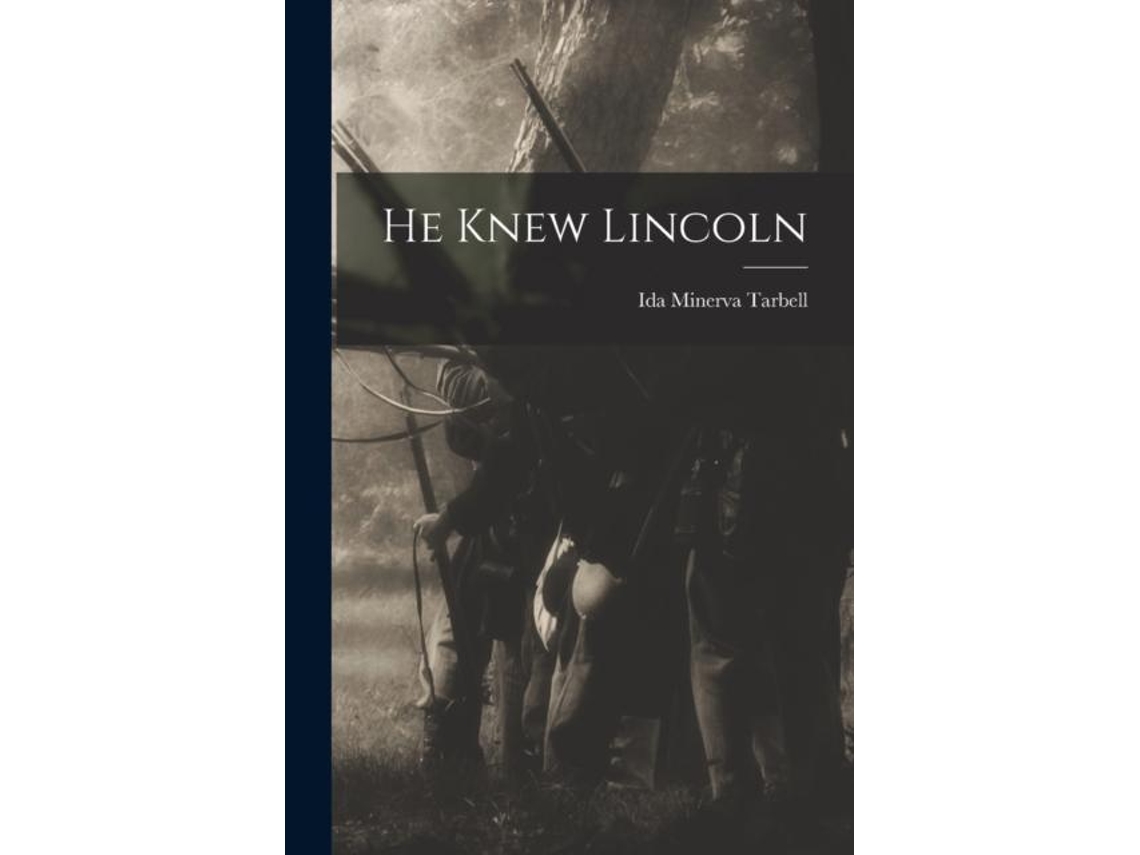 Libro He Knew Lincoln De Ida Minerva Tarbell (inglés)