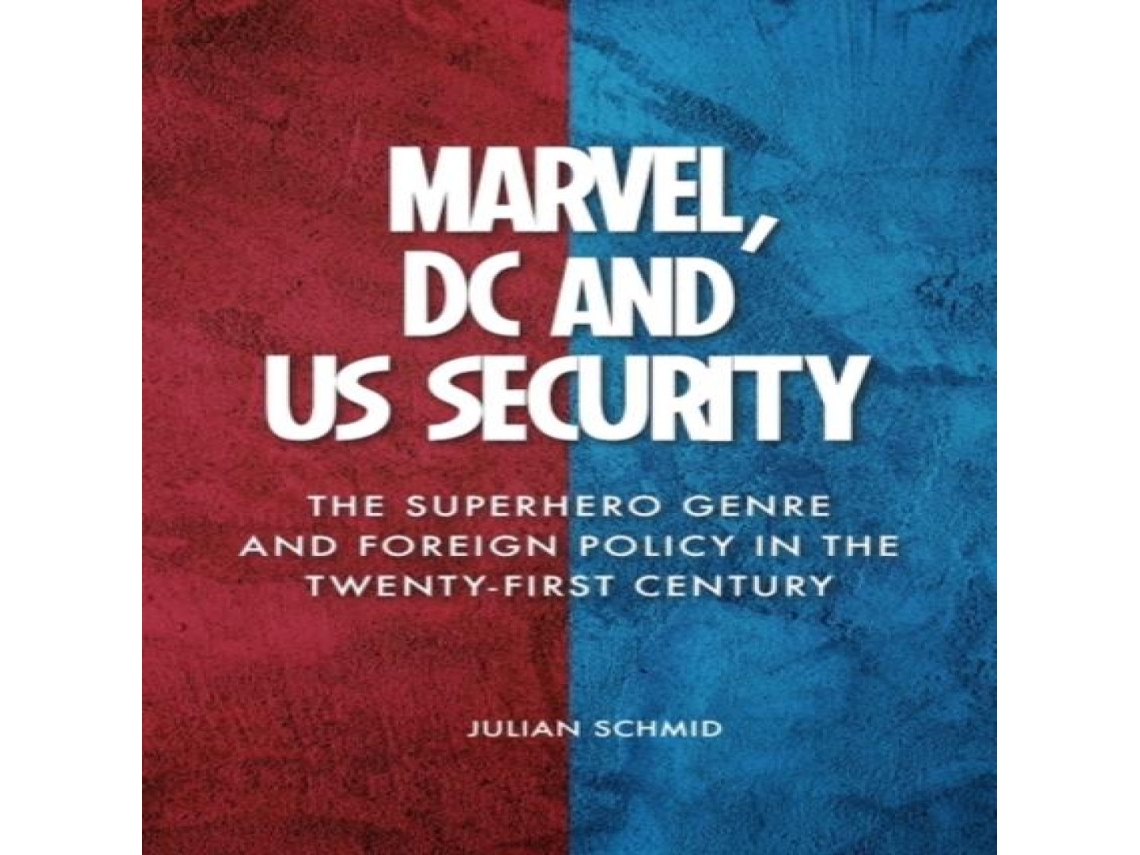Libro Marvel, DC and US Security de Schmid e Julian (Inglés)