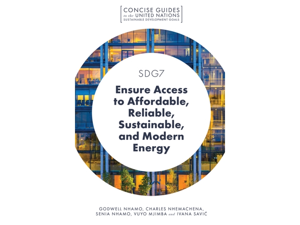 Libro SDG7 - Ensure Access to Affordable, Reliable, Sustainable, and Modern Energy (Inglés)