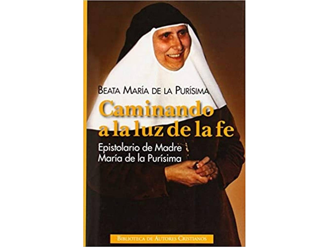 Libro Caminando A La Luz De La Fe de Beata María De La Purísima (Español)