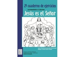 Libro 2º Cuaderno De Ejercicios Correspondiente Al Catecismo Jesús Es El Señor de Montserrat Martínez Deschamps (Español)