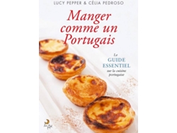 Libro Manger Comme Un Portugais Le guide essentiel sur la cuisine Portugaise de Lucy Pepper (Portugués)