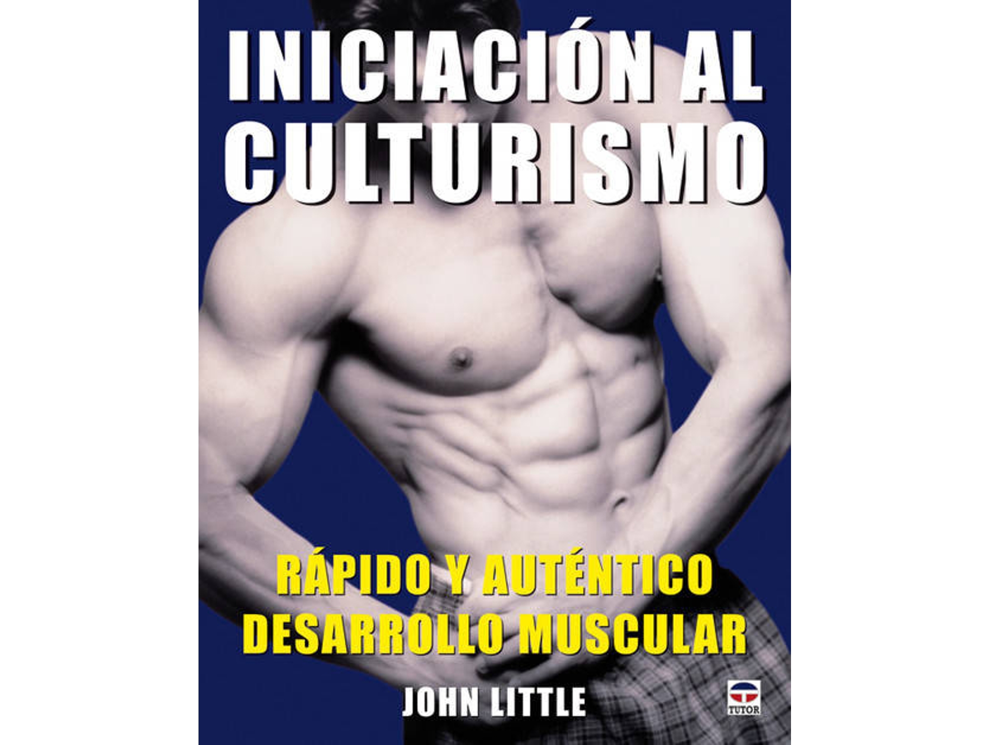Libro Iniciacion Al Culturismo de John Little (Español)