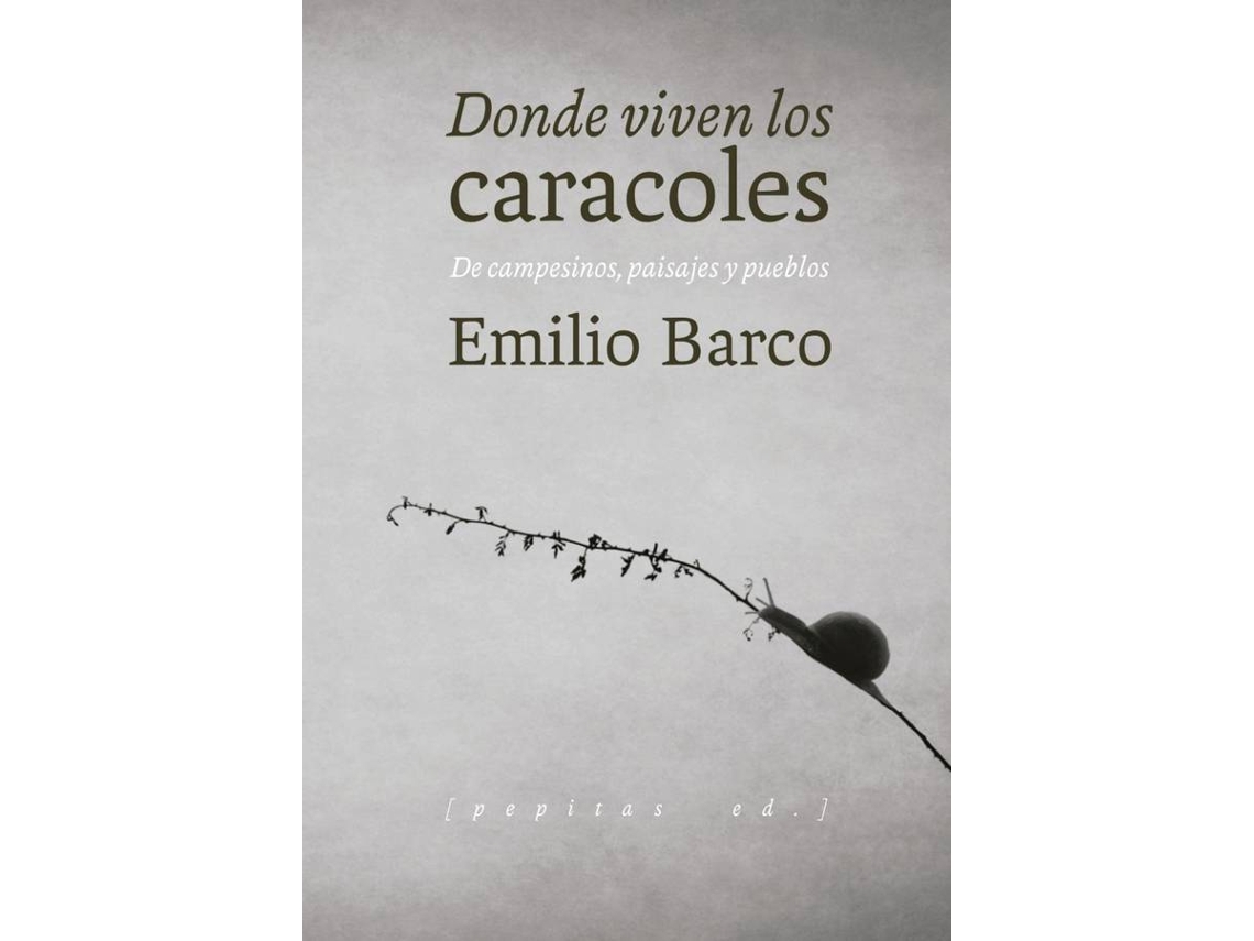 Libro Dónde Viven Los Caracoles de Emilio Barco Royo (Español)