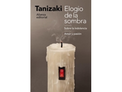 Libro Elogio de la sombra / Sobre la indolencia / Amor y pasión de Junichiro Tanizaki (Español)