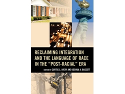 Libro Reclaiming Integration and the Language of Race in the "Post-Racial" Era (Inglés)