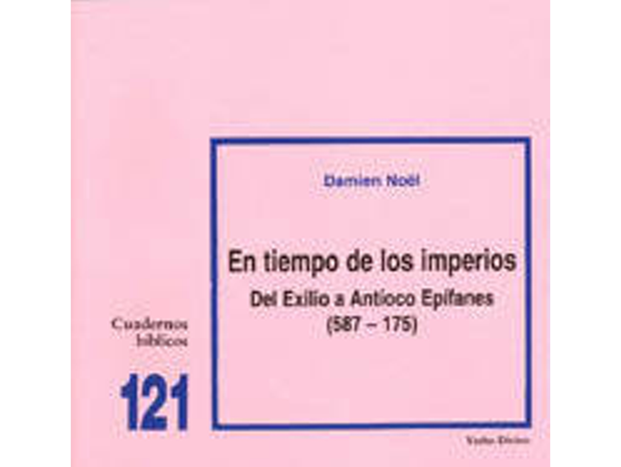 Libro 121.En Tiempo Imperios Exilio A Antioco Epifanes (587 175) de Damien Noel (Español)