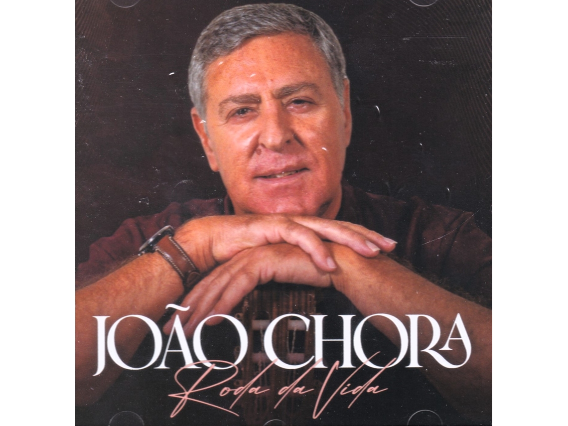 JOÃO CHORA - Roda Da Vida CD 2023