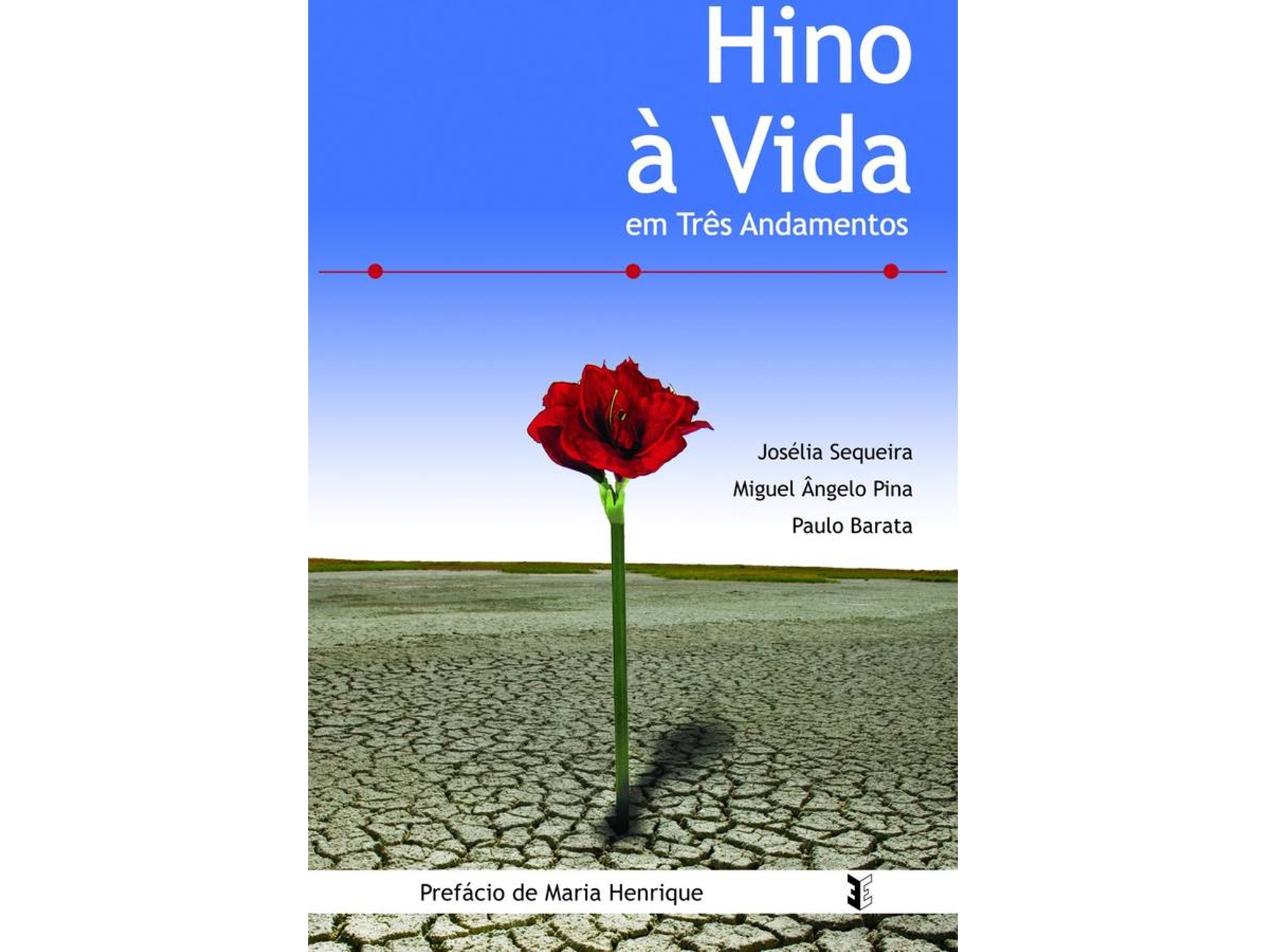 Libro Hino À Vida Em Três Andamentos de Josélia Sequeira, Miguel Ângelo Pina et al. (Portugués)