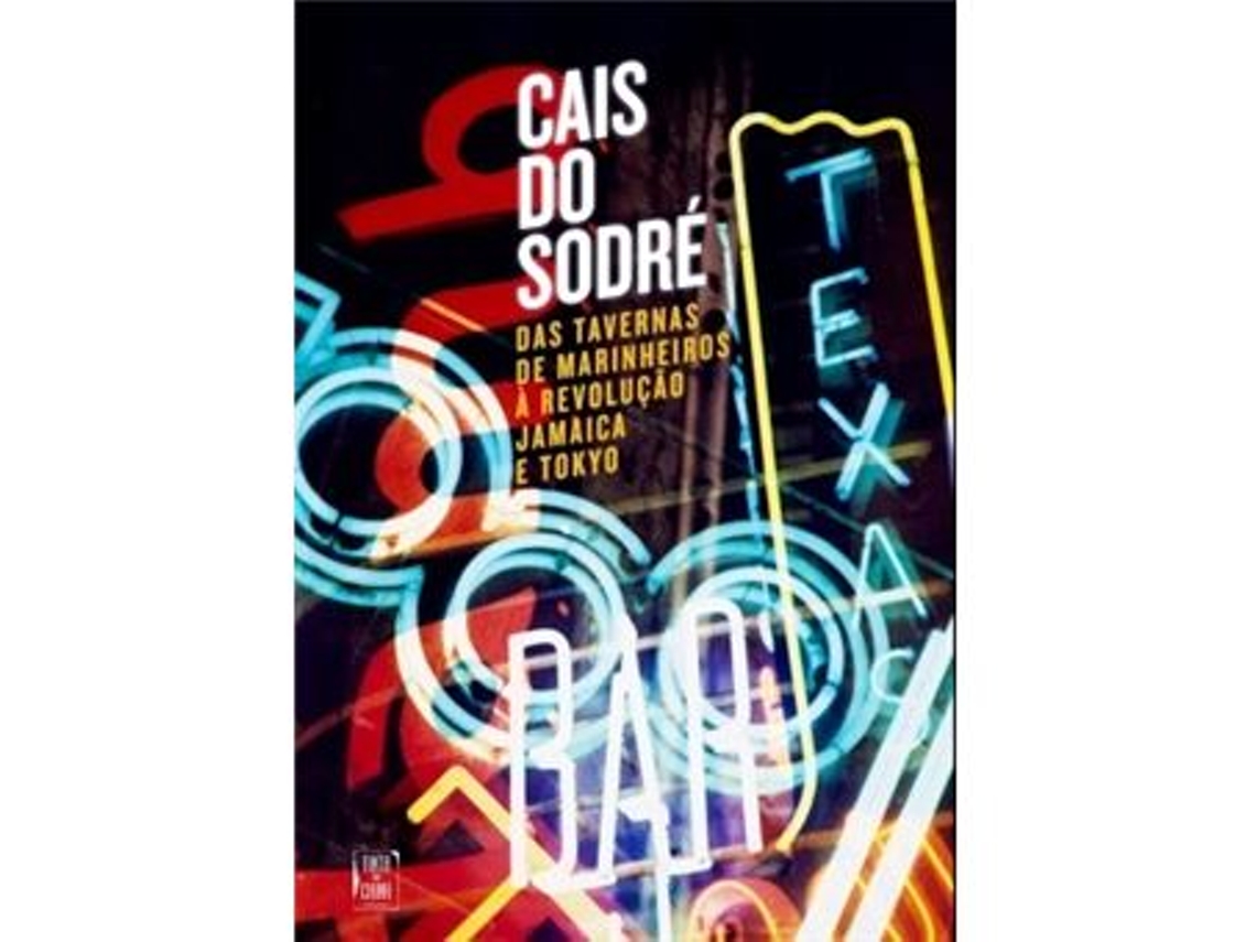 Libro Cais Do Sodré De João Macdonald E Guiomar Belo Marques (portugués)