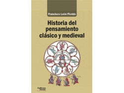 Libro Historia Del Pensamiento Clásico Y Medieval de Francisco León Florido (Español)