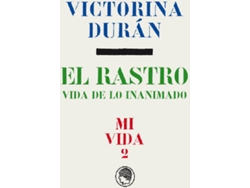 Libro El Rastro.Vida De Lo Inanimado de Victorina Durán (Español)