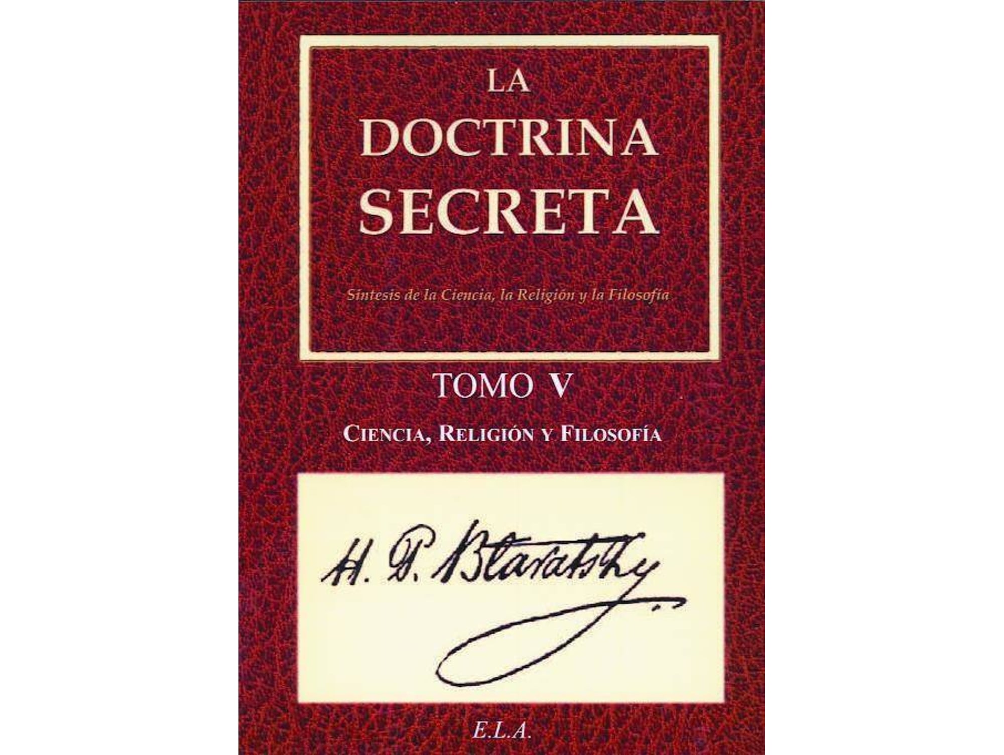Libro La Doctrina Secreta de Helena Petrovna Blavatsky (Español)