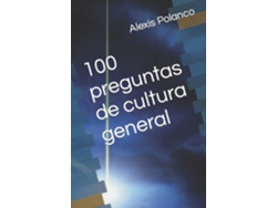 Libro 100 preguntas de cultura general de Alexis Polanco (Inglés)