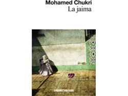 Libro La Jaima de Mohamed Chukri (Español)