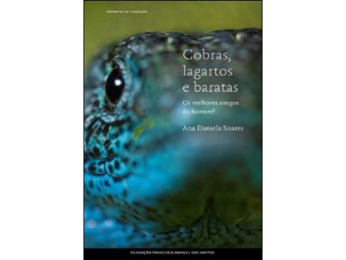 Libro Cobras, Lagartos e Baratas: Os Melhores Amigos do Homem?