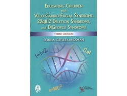 Libro Educating Children with Velo-Cardio-Facial Syndrome, 22q11.2 Deletion Syndrome, and DiGeorge Syndrome de Donna Cutler-Landsman (Inglés)