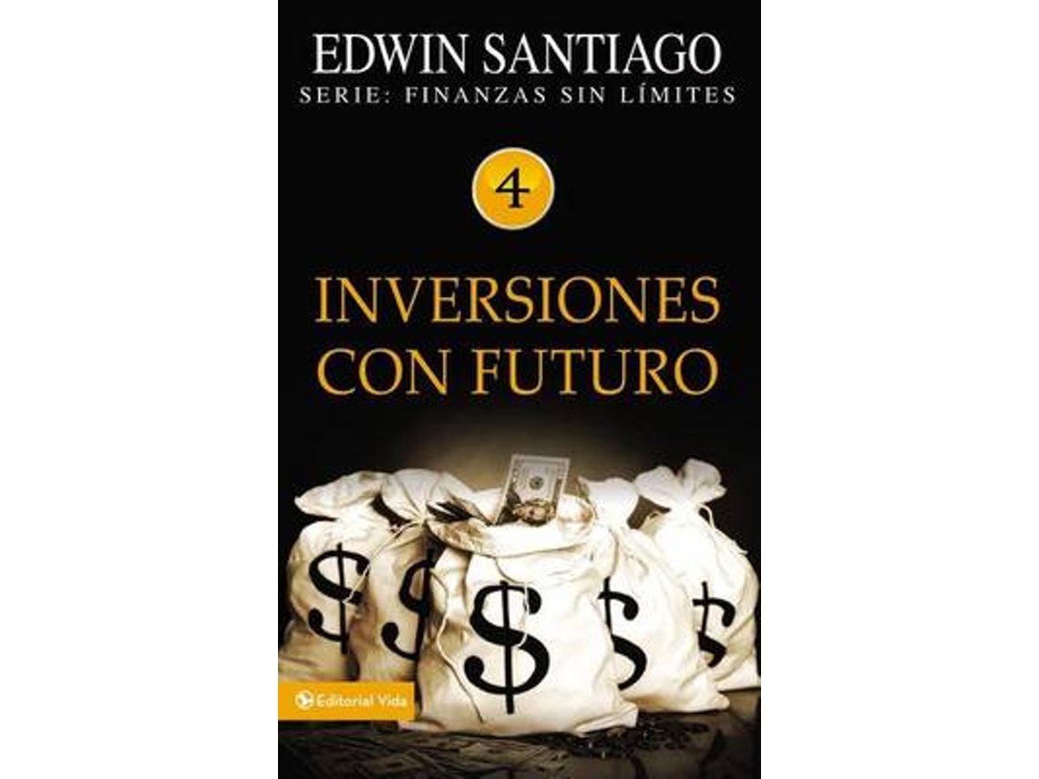 Libro Inversiones Con Futuro de Edwin Santiago (Español)
